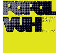 Popol Vuh - Revisited & Remixed [Import]
