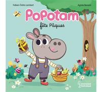 Popotam fête Pâques - Agnès Besson - Larousse - cartonné - Album jeunesse