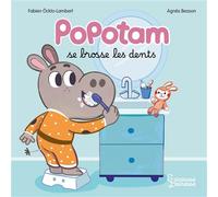 Agnès Besson – Popotam se brosse les dents – Album jeunesse – Cartonné – Larousse