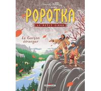 Popotka le petit sioux T07 - Le Garçon étranger - David Chauvel - Delcourt - cartonné - Bande dessinée jeunesse