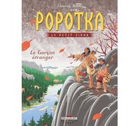 Popotka le petit sioux T07: Le Garçon étranger