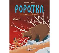 Popotka – Tome 3 : Mahto – Prix du meilleur album jeunesse 7-8 ans (Angoulême 2004) – Delcourt