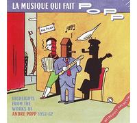 Popp, Andre - La Musique Qui Fait Popp: Andr [Import]