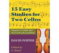 Popper, David - 15 Easy Studies for Two Cellos - Preparatory to Studies Opus 76 and 73 (Carter Enyeart) by International Music