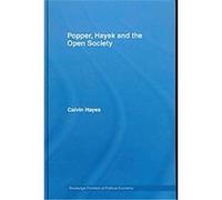 Popper, Hayek and the Open Society, Routledge Frontiers of Political Economy Calvin Hayes (Auteur)