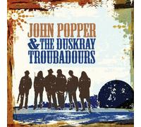 Popper John - And the Duskray Troubadours