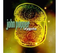 Popper, John - Zygote