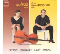 Popper, Prokofiev, Liszt, Chopin : Violoncelle et Piano. Kulakowski, Glapiak.