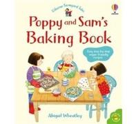 Poppy and Sams Baking Book by Abigail Wheatley Abigail Wheatley (Auteur)