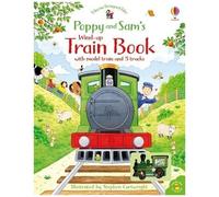 Poppy and Sam – Livre à remontoir « Train » (Farmyard Tales) – Usborne
