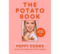 Poppy Cooks – Le livre de la pomme de terre – 101 recettes de la Reine de la pomme de terre