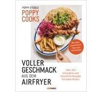 Poppy Cooks: Voller Geschmack Aus Dem Airfryer