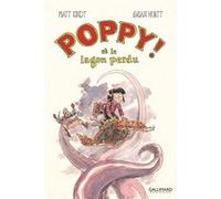 Poppy ! et le lagon perdu Matt Kindt (Auteur), Brian Hurtt (Auteur), Brian Hurtt (Illustration), Julie Lopez (Traduction), Olivier Perez (Traduction)