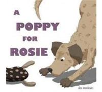 Poppy for Rosie Mankiewicz, Alex (Auteur)