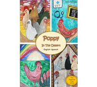 Poppy in the Desert - Poppy en el desierto, English Spanish Bilingual Story for Children, Historia bilingüe inglés-español para niños: Language ... ESL, Backyard Chickens, Cuento de pollo