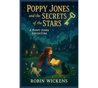 Poppy Jones and the Secrets of the Stars