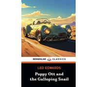 Poppy Ott and the Galloping Snail: The 1927 Mystery Adventure Book
