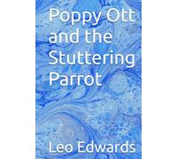 Poppy Ott and the Stuttering Parrot