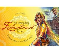 Poppy Palin The Everyday Enchantment Tarot (Poche)