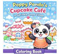 Poppy Panda’s Cupcake Café: in Sprinkle Snow Village