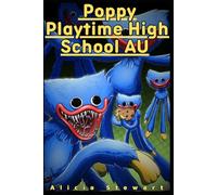 Poppy Playtime High School AU