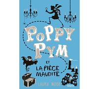 Poppy Pym et la pièce maudite: tome 2