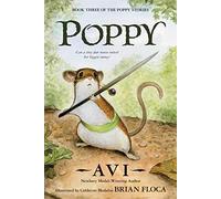 Poppy: The Classic Brave Mouse Story About Courage, Survival, and Standing Up to Danger