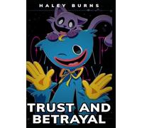 PoppyPlaytime: Trust and Betrayal