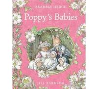 Poppys Babies - Jill Barklem - HarperCollins Publishers - Livre en Anglais - Hardback Jill BarklemJill Barklem (Auteur)