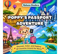 Poppy's Passport Adventure: Discover, Color, and Explore 40 Countries Around the World- Various Line Overlays for a Unique Coloring Experience