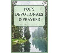 Pop's Devotionals & Prayers: A Treasured Keepsake from a Grandfather's Heart | Legacy of Faith Journal for Men