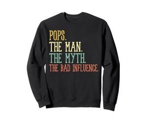Pops Man Myth Bad Influence Fête des pères Grand-père Homme Sweatshirt