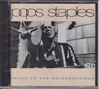 Pops Staples - Peace to the Neighborhood