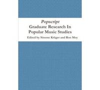Popscript: Graduate Research In Popular Music Studies - [Version Originale] Simone Krüger Ed , Ron Moy Ed (Auteur)