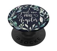 PopSockets Just One More Chapter - L'écrivain amateur de livres PopSockets PopGrip - Support et Grip pour Smartphone/Tablette avec un Top Interchangeable