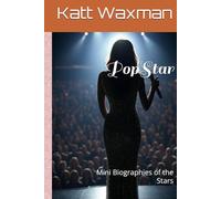 PopStar: Mini Biographies of the Stars