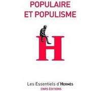 Populaire et populisme Dominique Wolton (Auteur), Eric Dacheux (Auteur), Marc Lits (Auteur)