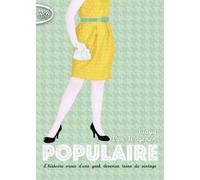 Populaire - L'histoire Vraie D'une Geek Devenue Reine Du Vintage