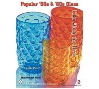 Popular '50s And '60s Glass