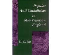 Popular Anti-Catholicism In Mid-Victorian England