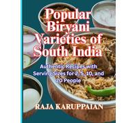 Popular Biryani Varieties of South India: Authentic Recipes with Serving Sizes for 2, 5, 10, and 20 People