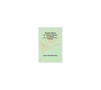 Popular Books On Natural Science; For Practical Use In Every Household, For Readers Of All Classes