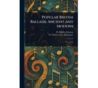 Popular British Ballads, Ancient And Modern