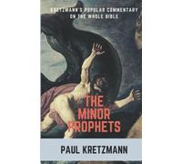 Popular Commentary on the Minor Prophets