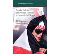 Popular Culture And Political Identity In The Arab Gulf States