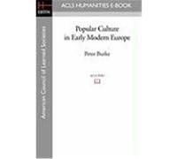 Popular Culture in Early Modern Europe Burke, Peter (Auteur)