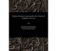 Popular Delusions Sanctioned by the Church of England An Essay - William Stokes - Gale Cengage Learning - Livre en Anglais William StokesWilliam Stokes (Auteur)