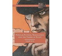 Popular Fiction, Translation And The Nahda In Egypt