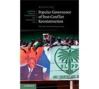Popular Governance Of Post-Conflict Reconstruction: The Role Of International Law (Cambridge Studies In International And Comparative Law) (Hardcover) Matthew Universitetet I Oslo Saul, (Auteur)