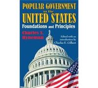 Popular Government in the United States Foundations and Principles by Charles Hyneman Charles Hyneman (Auteur)